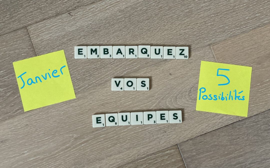 Janvier, embarquez vos équipes : 5 possibilités